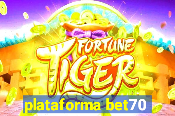 plataforma bet70